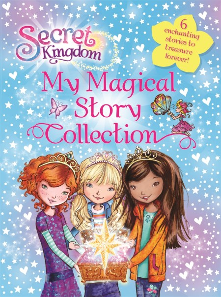 Secret Kingdom: My Magical Story Collection