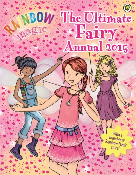 Rainbow Magic: The Ultimate Fairy Annual 2015