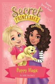 Secret Princesses: Puppy Magic – Bumper Special Book!