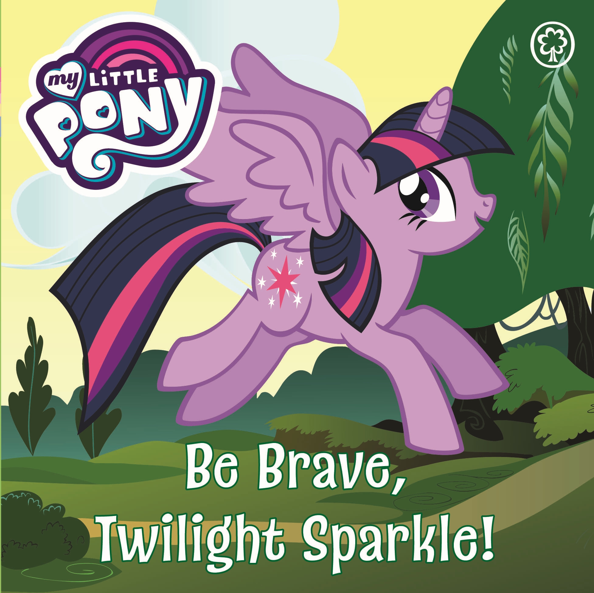 My Little Pony: Be Brave, Twilight Sparkle by | Hachette UK