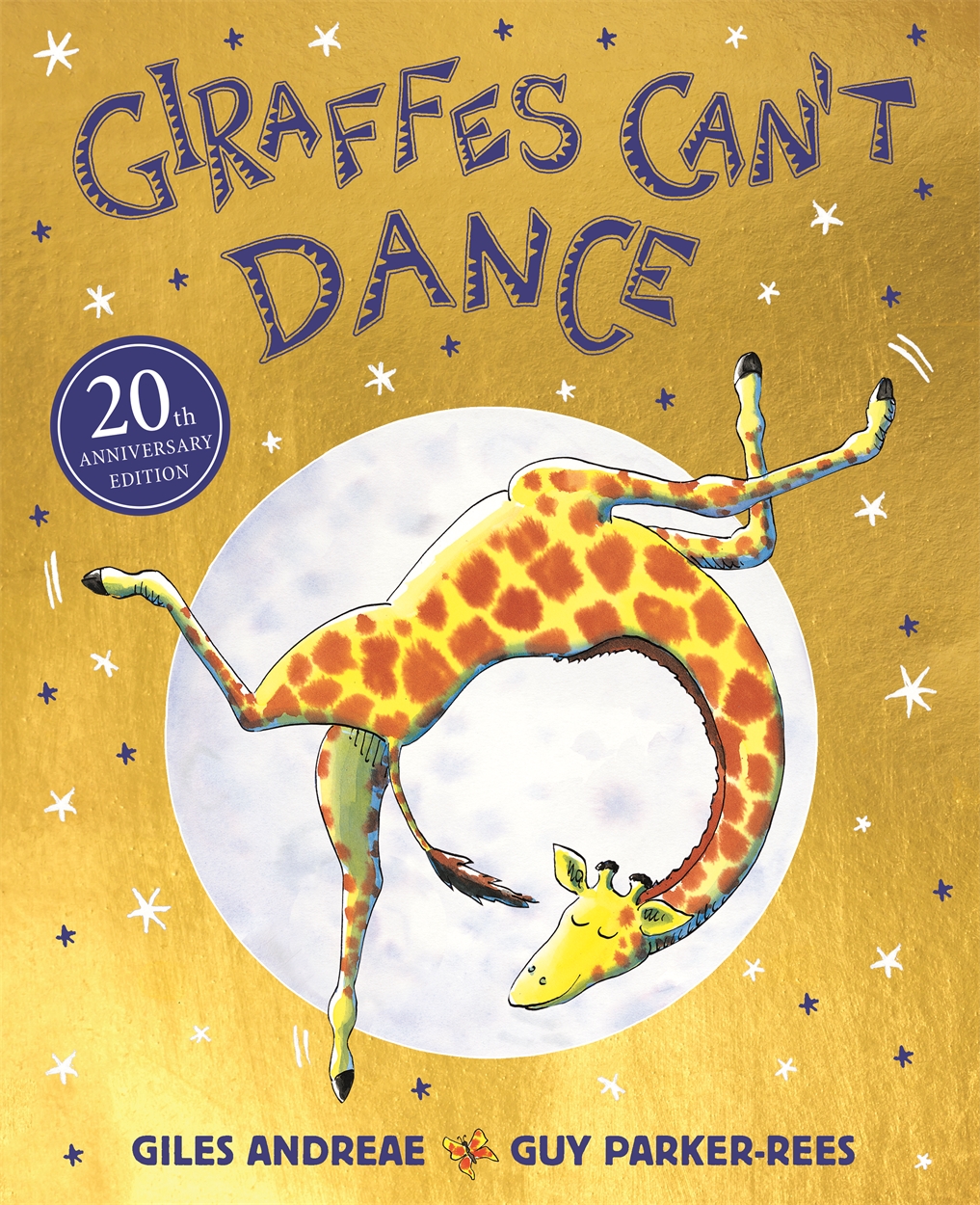 Giraffes Can't Dance 20th Anniversary Edition by Guy Parker-Rees | Hachette  UK