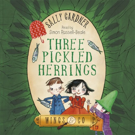 The Fairy Detective Agency: Three Pickled Herrings