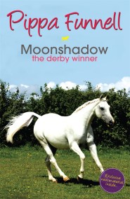 Tilly’s Pony Tails: Moonshadow the Derby Winner