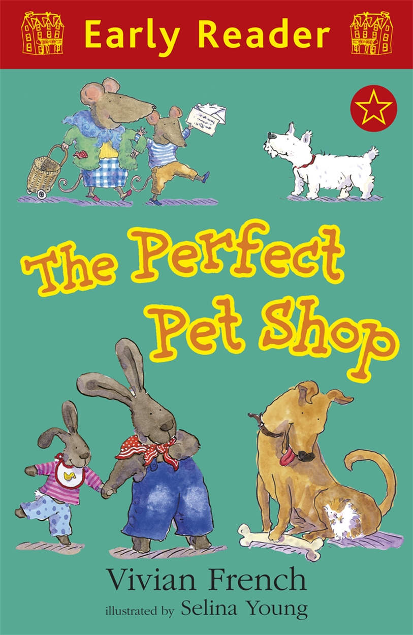 Early Reader The Perfect Pet Shop by Vivian French Hachette UK