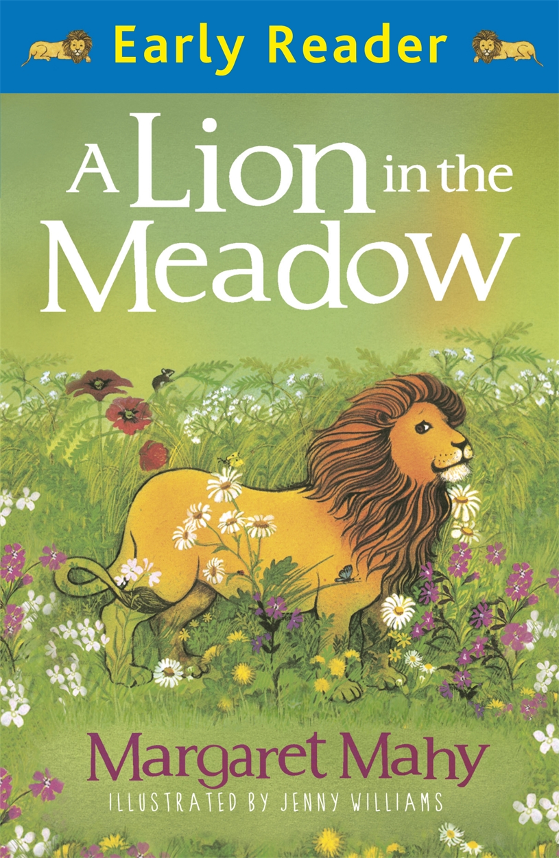 a lion in the meadow by margaret mahy