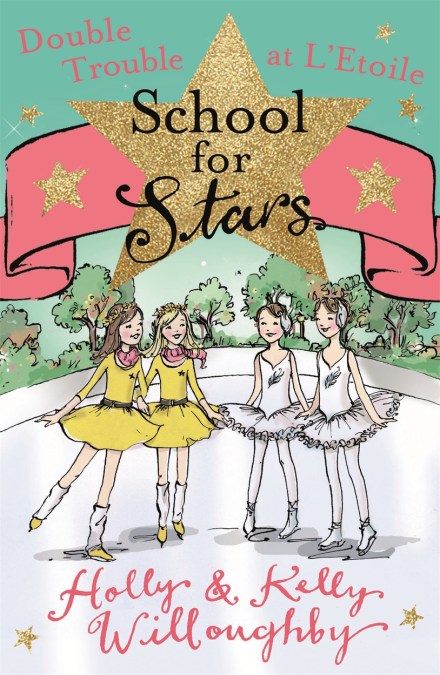 School for Stars: Double Trouble at L’Etoile