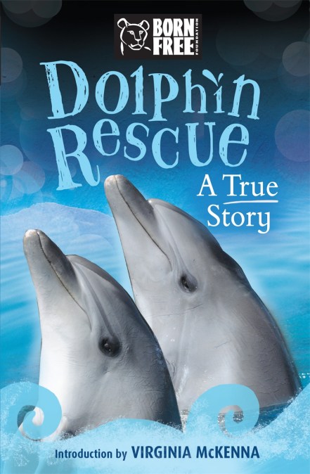 Born Free: Dolphin Rescue