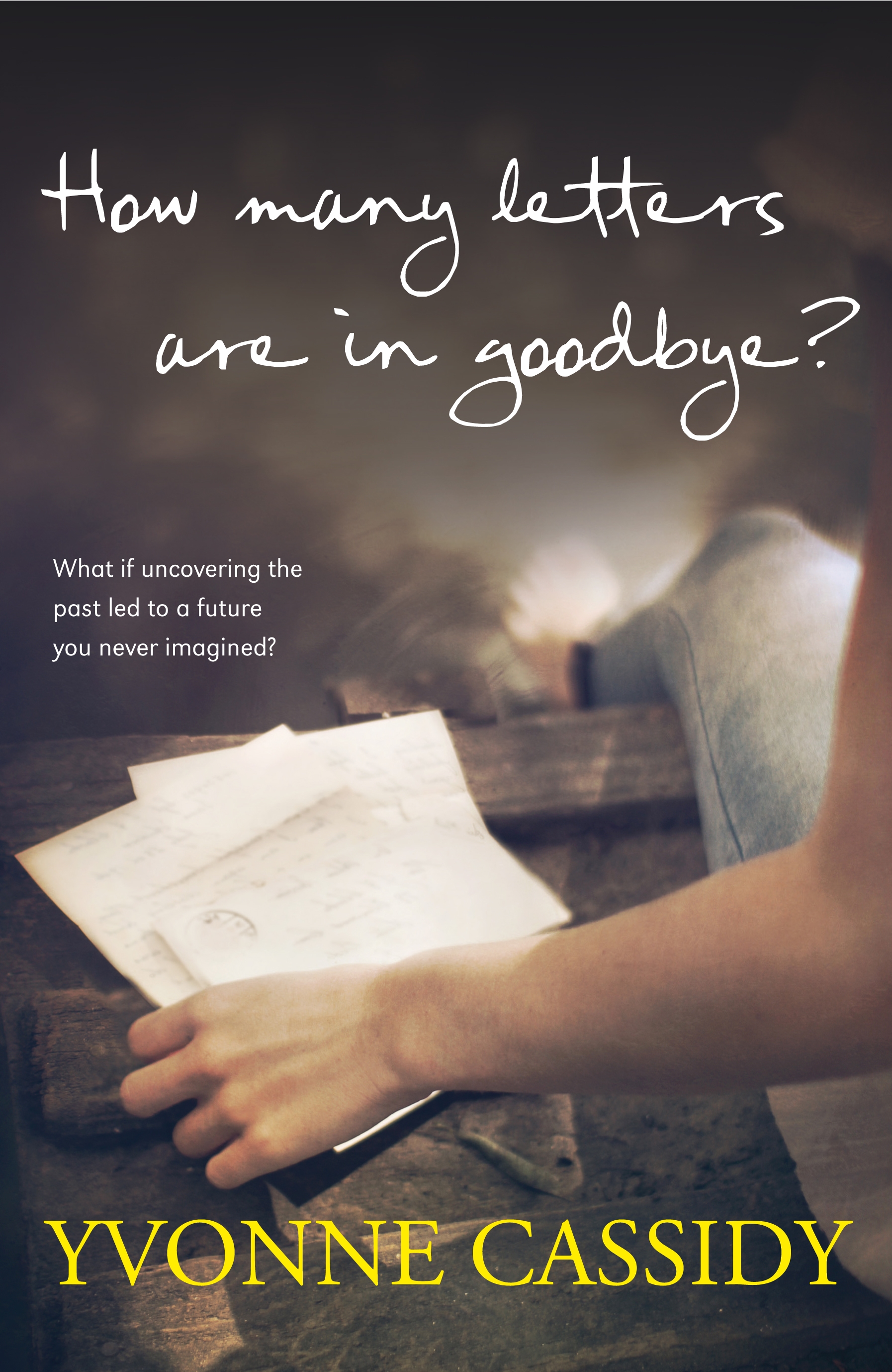 how-many-letters-are-in-goodbye-by-yvonne-cassidy-hachette-uk