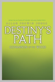 Destiny’s Path: Govannon of the Wood