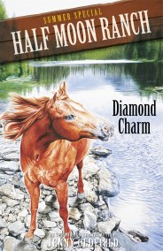 Horses of Half Moon Ranch: Summer Special: Diamond Charm