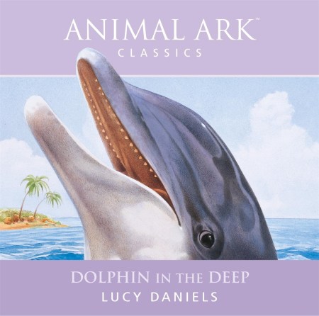 Animal Ark: Dolphin in the Deep