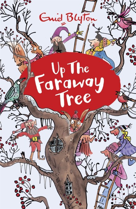 The Magic Faraway Tree: Up the Faraway Tree