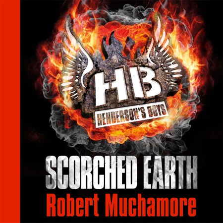 Henderson’s Boys: Scorched Earth