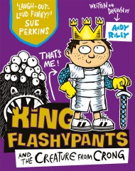 King Flashypants and the Creature From Crong