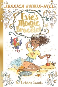Evie's Magic Bracelet: The Golden Sands