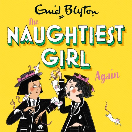 The Naughtiest Girl: Naughtiest Girl Again