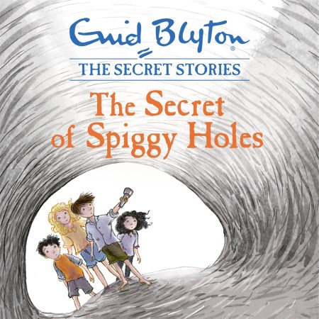 Secret Stories: The Secret of Spiggy Holes