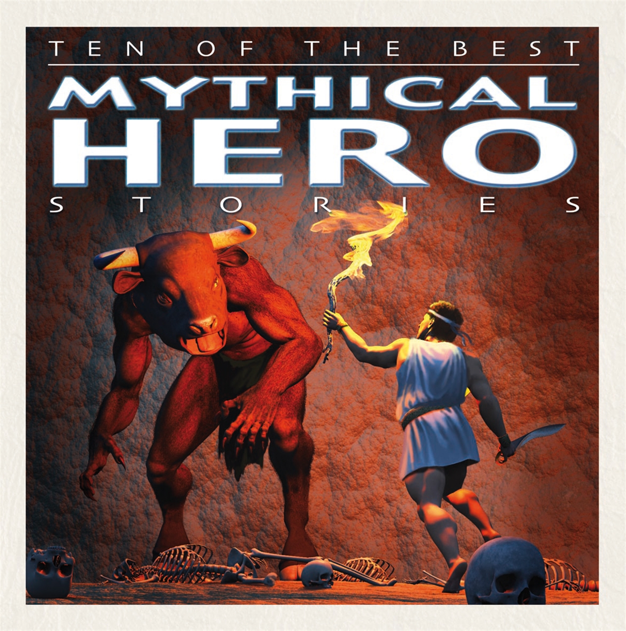 Ten Of The Best Myths Mythical Hero Stories By David West Hachette Uk