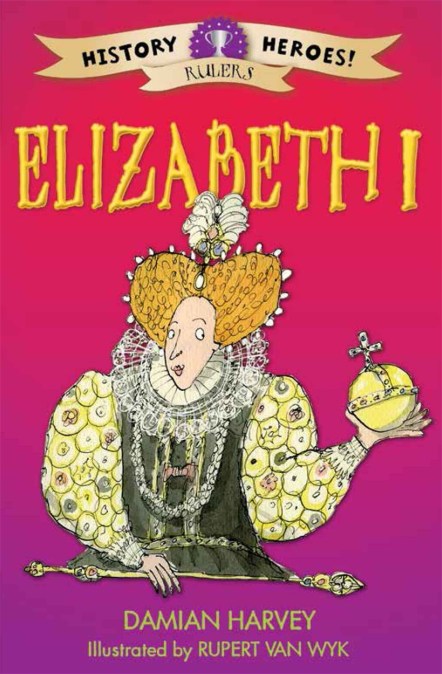 History Heroes: Elizabeth I