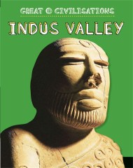 Great Civilisations: Indus Valley