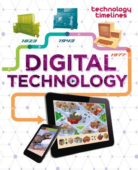 Technology Timelines: Digital Technology