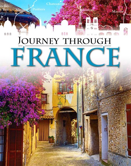 Journey Through: France