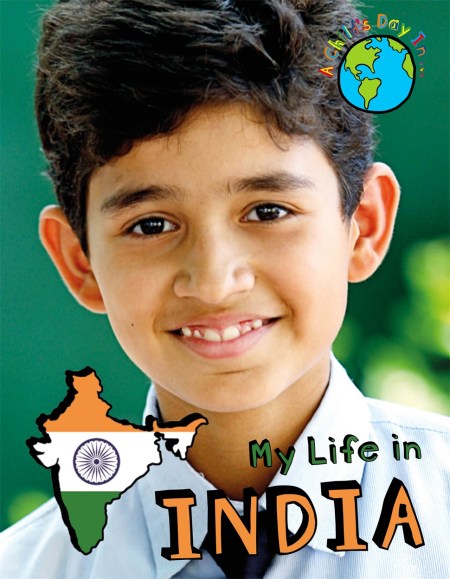 A Child's Day In...: My Life in India