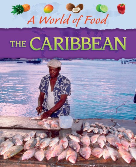 A World of Food: Caribbean