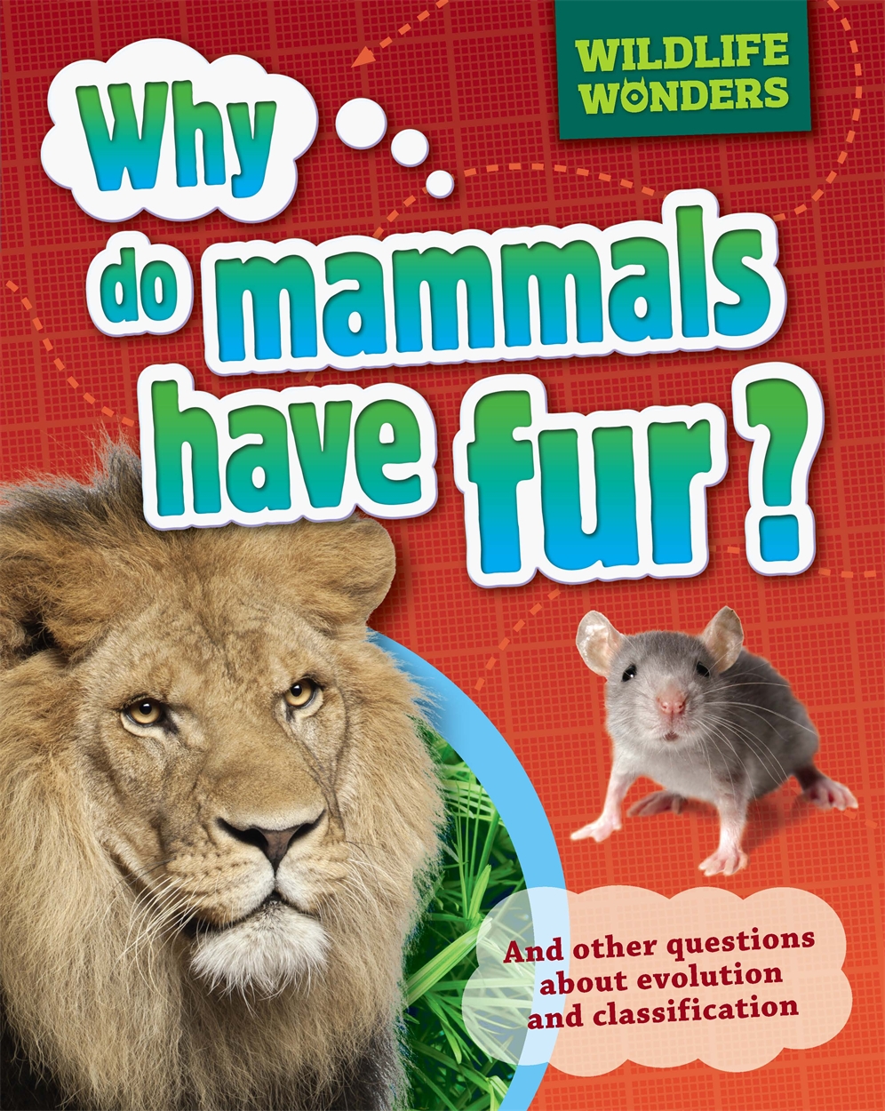 Wildlife Wonders: Why Do Mammals Have Fur? by Pat Jacobs | Hachette UK