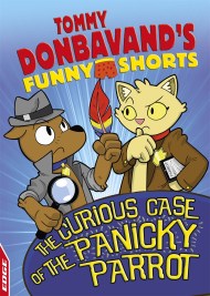 EDGE: Tommy Donbavand's Funny Shorts: The Curious Case of the Panicky Parrot