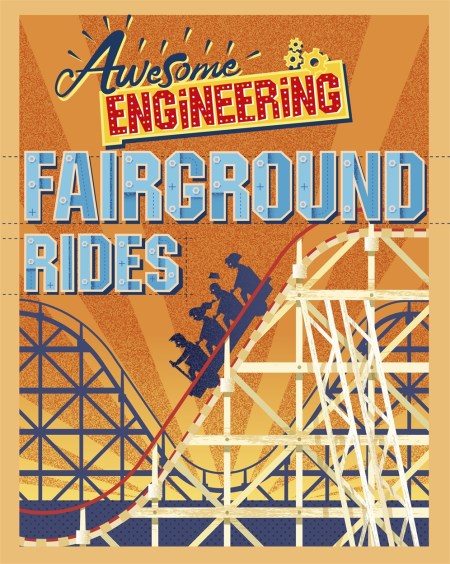 Awesome Engineering: Fairground Rides