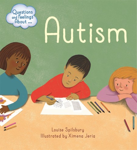 Questions and Feelings About: Autism