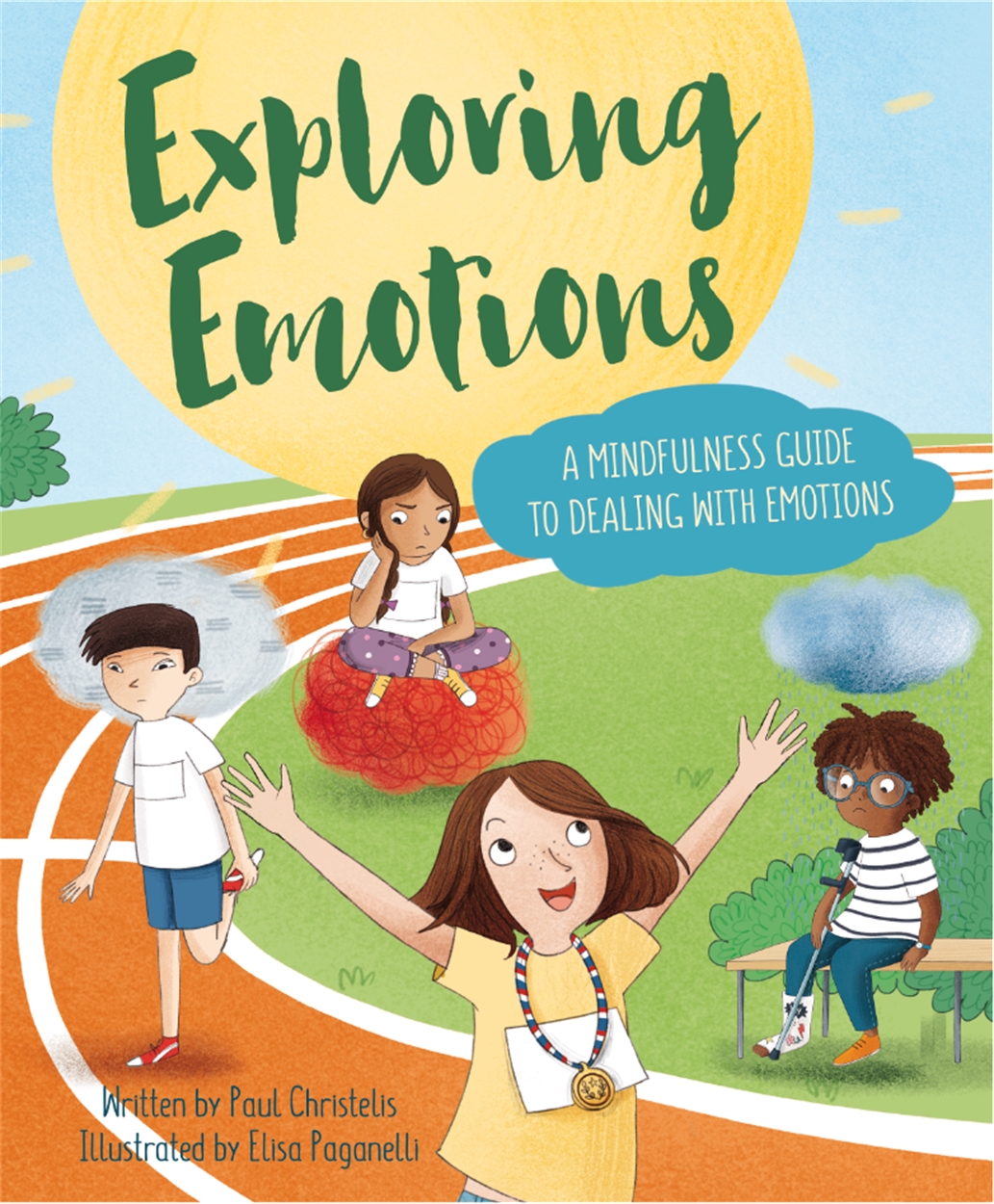 Mindful Me: Exploring Emotions By Paul Christelis 