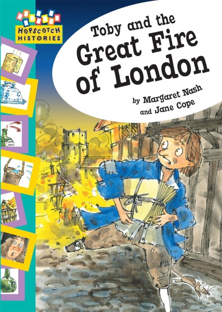 Hopscotch: Histories: Toby and The Great Fire Of London