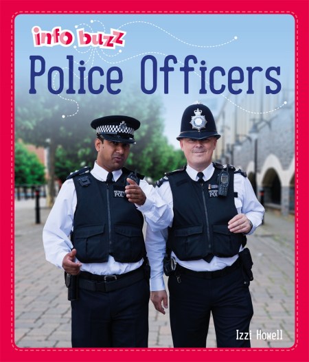 Info Buzz: People Who Help Us: Police Officers