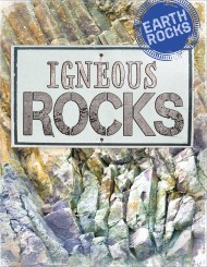 Earth Rocks: Igneous Rocks