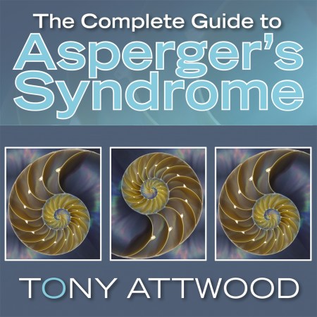 The Complete Guide to Asperger’s Syndrome