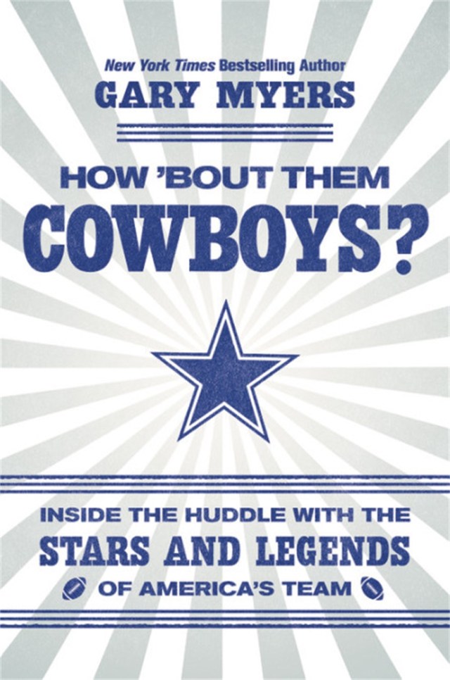 How 'Bout Them Cowboys? by Gary Myers