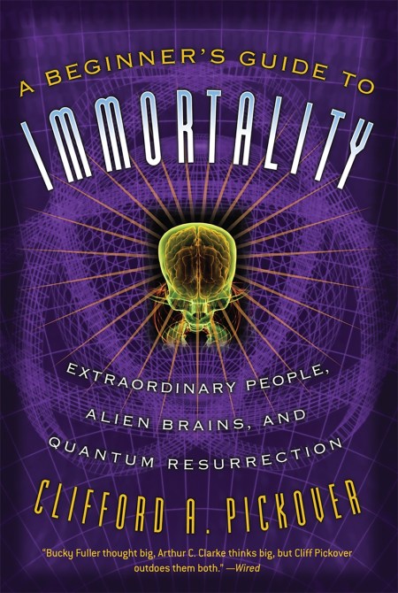 A Beginner’s Guide to Immortality