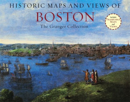 Historic Maps And Views Of Boston