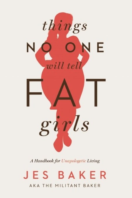 Things No One Will Tell Fat Girls