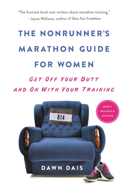 The Nonrunner’s Marathon Guide for Women (Revised)