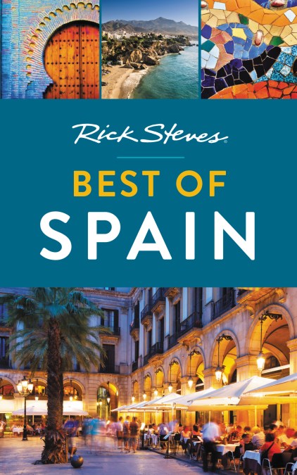 Rick Steves Best of Spain (Second Edition)