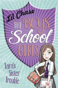 The Boys’ School Girls: Tara’s Sister Trouble