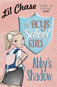 The Boys’ School Girls: Abby’s Shadow