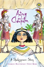 A Shakespeare Story: Antony and Cleopatra