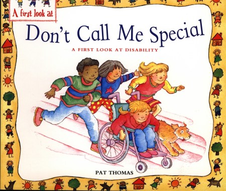 A First Look At: Disability: Don’t Call Me Special