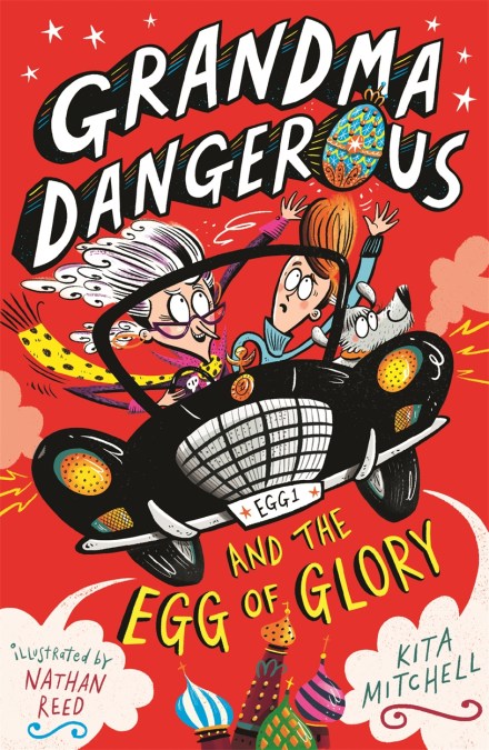 Grandma Dangerous and the Egg of Glory