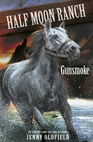 Horses of Half Moon Ranch: Gunsmoke