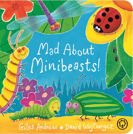 Mad About Minibeasts! Board Book